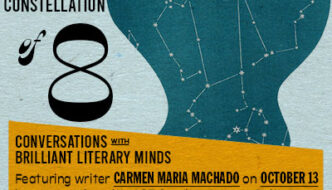 My Constellation of 8: A Conversation with Carmen Maria Machado