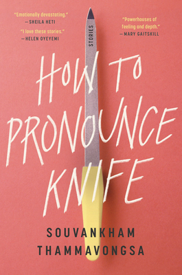 How to Pronounce Knife - American Short Fiction