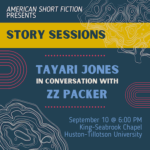 Story Sessions: Tayari Jones with ZZ Packer