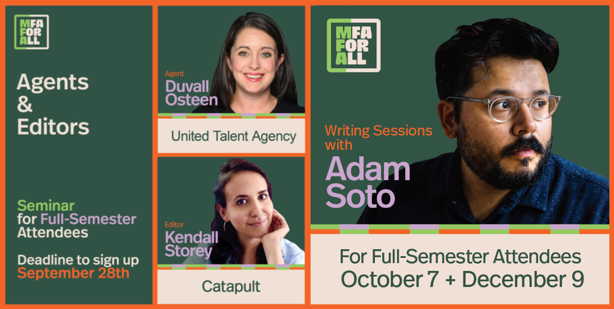 Sessions and Panels with Duvall Osteen (United Talent Agency), Kendall Storey (Catapult Books), and Adam Soto.
